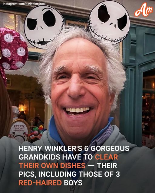 Henry Winkler's 6 Gorgeous Grandkids Have to Clear Dishes - What They Look Like